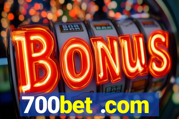 700bet .com